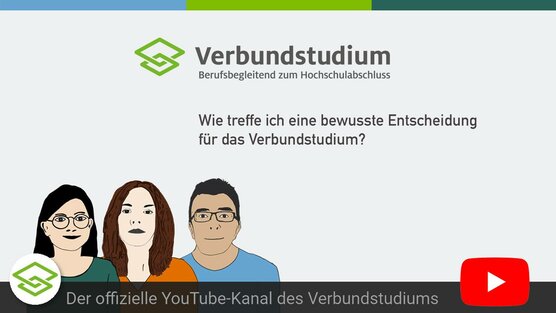 zum Youtube-Video Entscheidung für das Verbundstudium