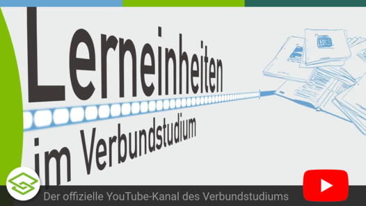  zum Youtube-Video:  Lernen mit Lerneinheiten im Verbundstudium